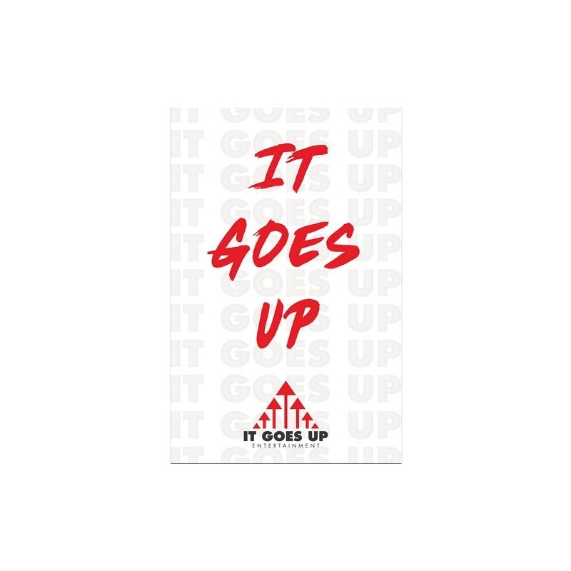 It Goes Up - White Logo Poster 11 in x 17 in
